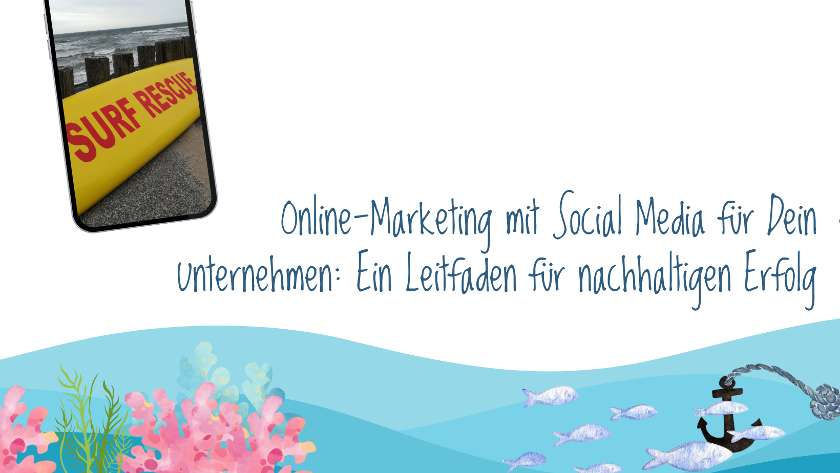 Mehr über den Artikel erfahren Online Marketing mit Social Media für Dein Unternehmen: Ein Leitfaden für nachhaltigen Erfolg